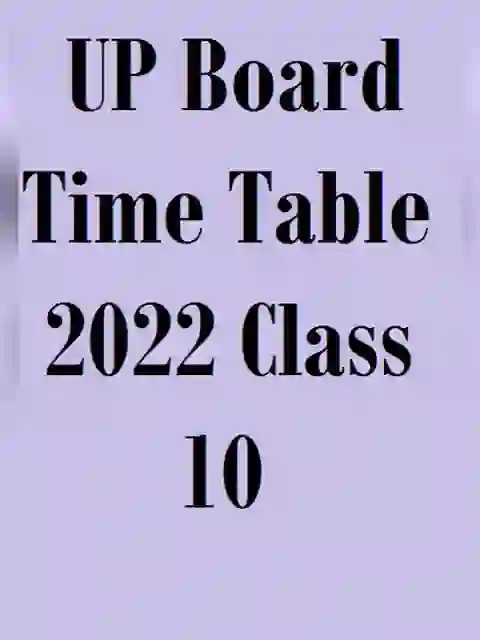 Time table board exam of Expected UPMSP Time Table 2022 Class 10
